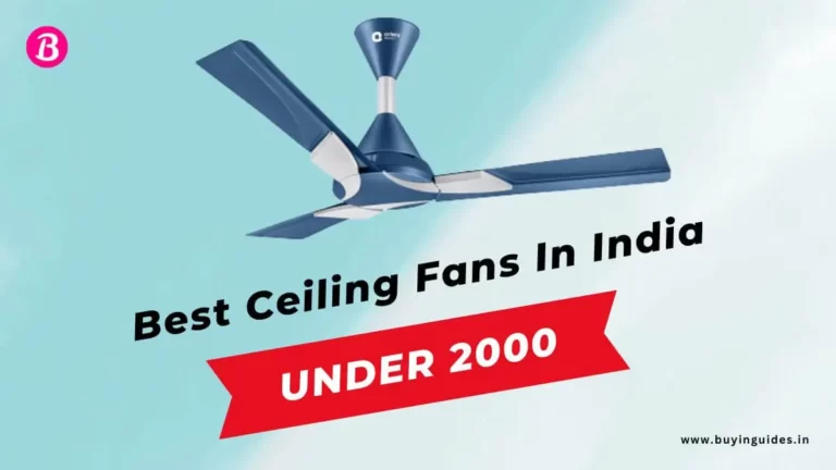 Best Ceiling Fans In India Under 2000